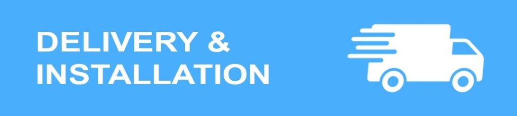 Delivery & Installation